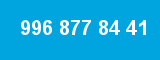 996 877 84 41